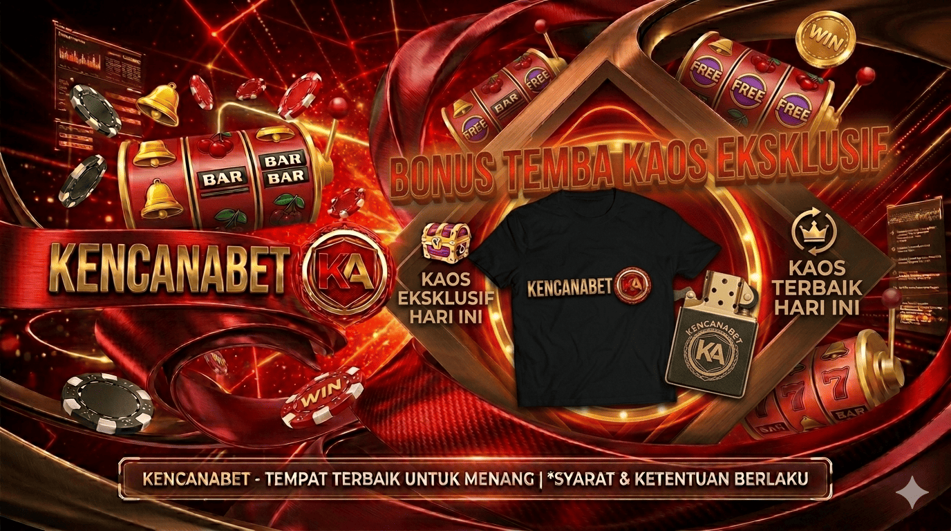 BONUS KAOS KENCANABET LIMITED EDITION
